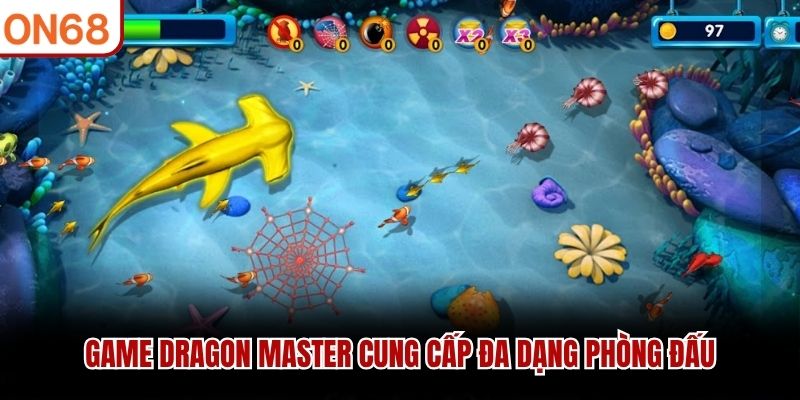 Game Dragon Master cung cấp đa dạng phòng đấu